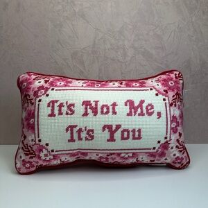 Pink and White “It’s Not Me, It’s You” Accent Pillow